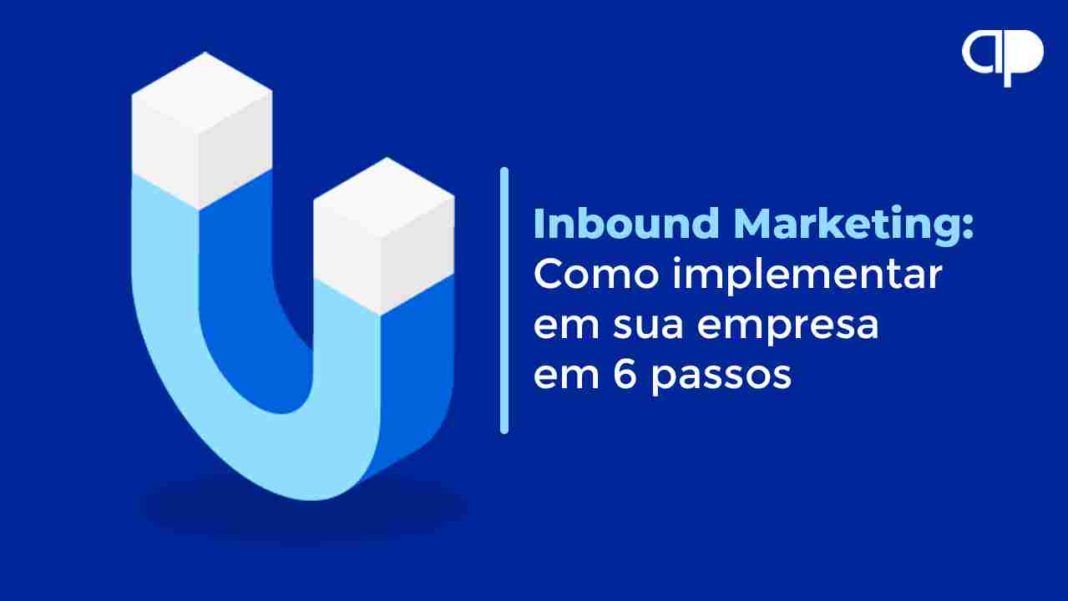 inbound-marketing-como-implantar-na-sua-empresa-e-6-passos